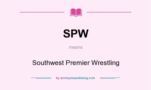 What does SPW mean? It stands for Southwest Premier Wrestling