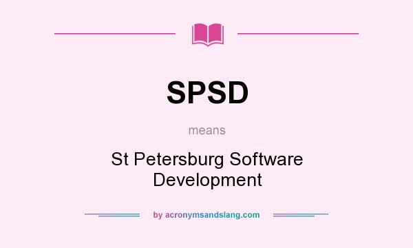 What does SPSD mean? It stands for St Petersburg Software Development