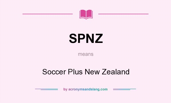 What does SPNZ mean? It stands for Soccer Plus New Zealand
