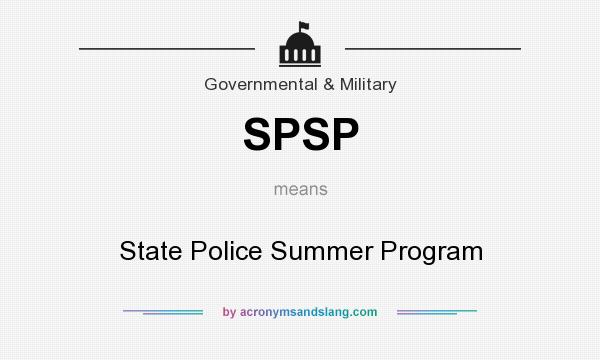 What does SPSP mean? It stands for State Police Summer Program