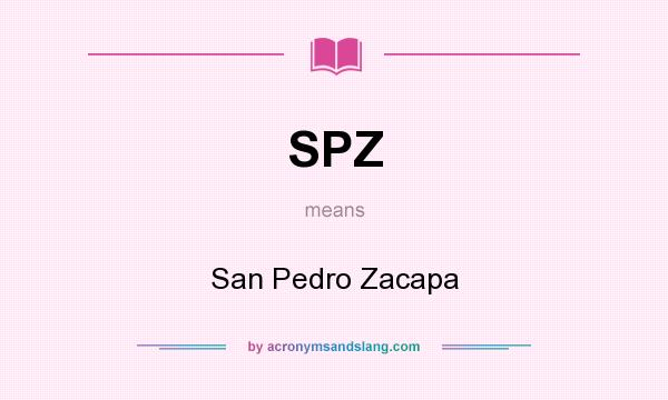 What does SPZ mean? It stands for San Pedro Zacapa
