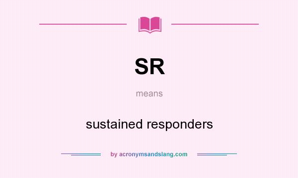 What does SR mean? It stands for sustained responders