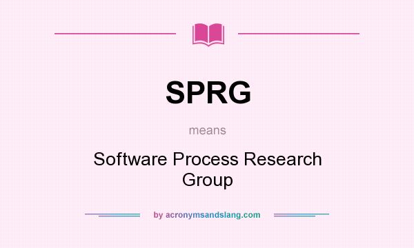 What does SPRG mean? It stands for Software Process Research Group