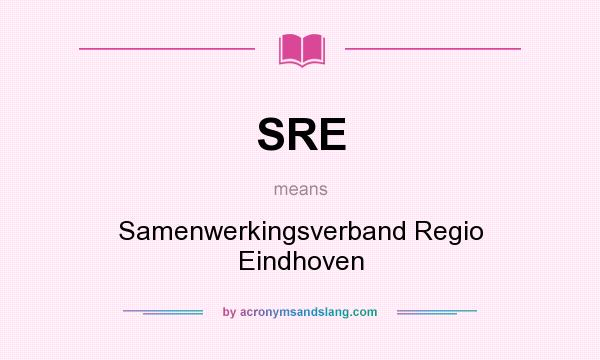 What does SRE mean? It stands for Samenwerkingsverband Regio Eindhoven