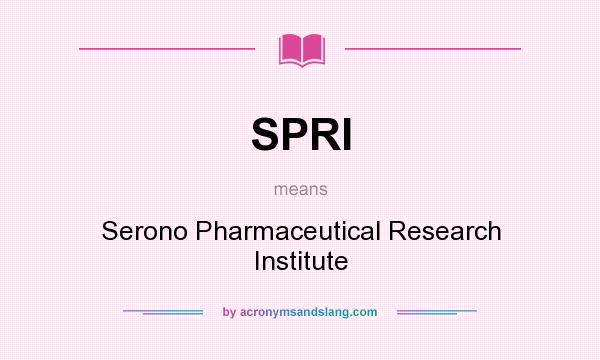 What does SPRI mean? It stands for Serono Pharmaceutical Research Institute