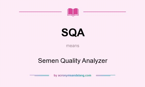 What does SQA mean? It stands for Semen Quality Analyzer