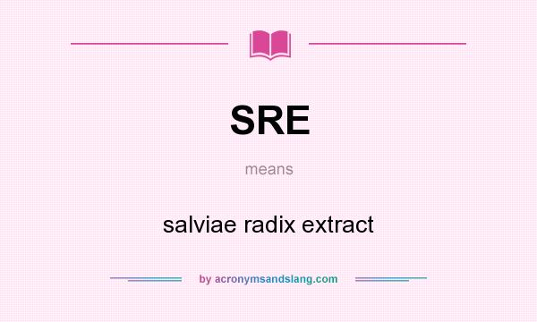 What does SRE mean? It stands for salviae radix extract