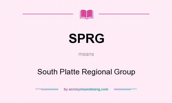 What does SPRG mean? It stands for South Platte Regional Group