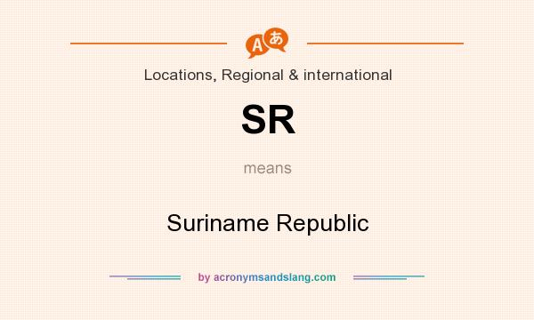 What does SR mean? It stands for Suriname Republic