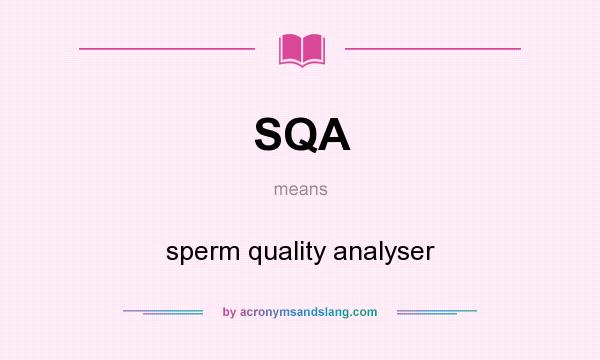 What does SQA mean? It stands for sperm quality analyser