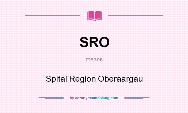 What does SRO mean? It stands for Spital Region Oberaargau