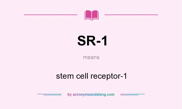 What does SR-1 mean? It stands for stem cell receptor-1