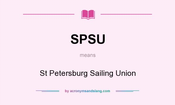 What does SPSU mean? It stands for St Petersburg Sailing Union