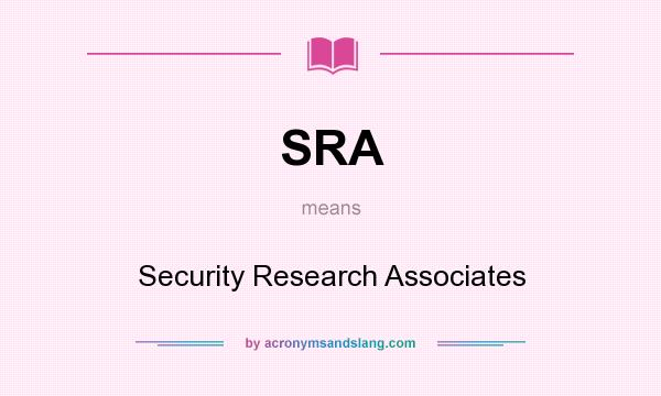 What does SRA mean? It stands for Security Research Associates