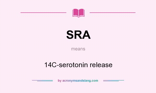 What does SRA mean? It stands for 14C-serotonin release