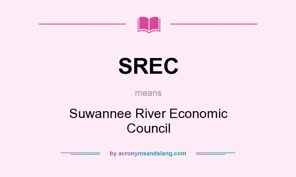 What does SREC mean? It stands for Suwannee River Economic Council