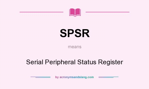 What does SPSR mean? It stands for Serial Peripheral Status Register