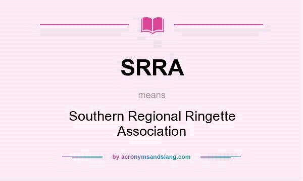 What does SRRA mean? It stands for Southern Regional Ringette Association