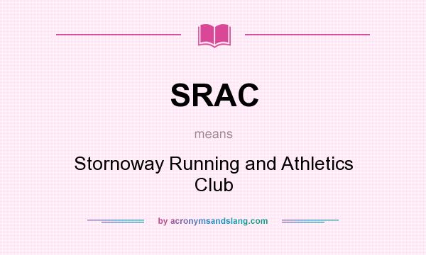 What does SRAC mean? It stands for Stornoway Running and Athletics Club