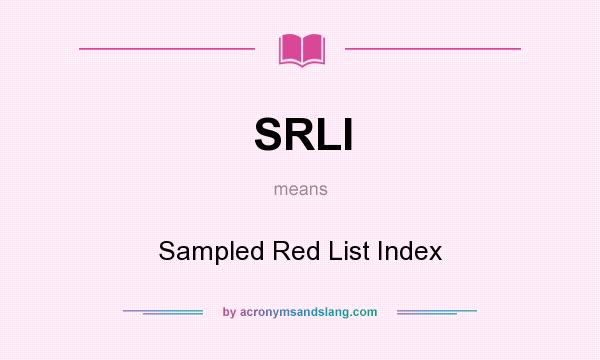 What does SRLI mean? It stands for Sampled Red List Index