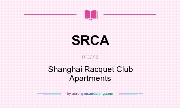 What does SRCA mean? It stands for Shanghai Racquet Club Apartments