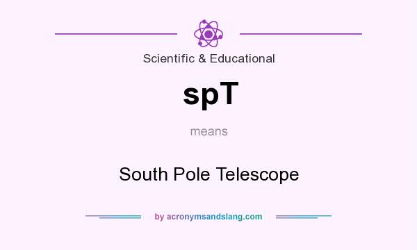 What does spT mean? It stands for South Pole Telescope