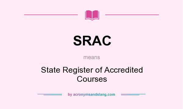 What does SRAC mean? It stands for State Register of Accredited Courses