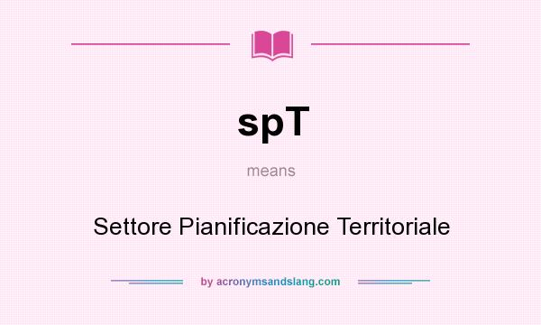 What does spT mean? It stands for Settore Pianificazione Territoriale