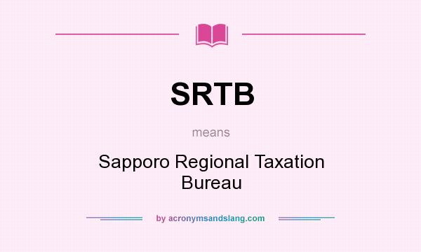 What does SRTB mean? It stands for Sapporo Regional Taxation Bureau