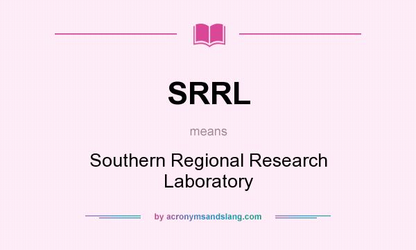 What does SRRL mean? It stands for Southern Regional Research Laboratory