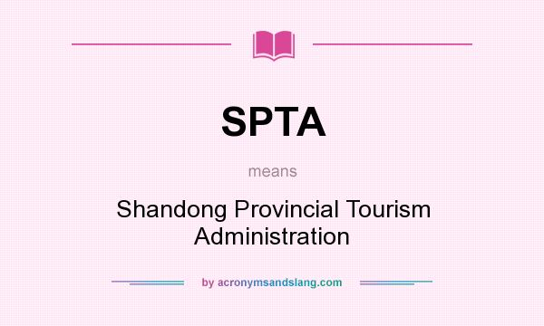 What does SPTA mean? It stands for Shandong Provincial Tourism Administration