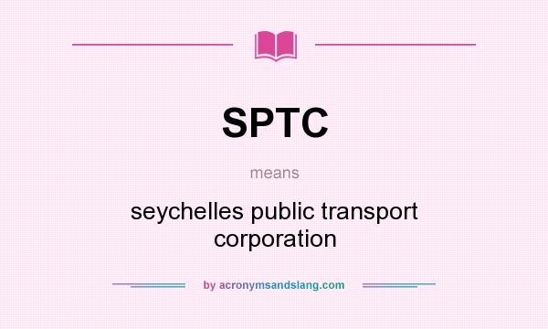 What does SPTC mean? It stands for seychelles public transport corporation