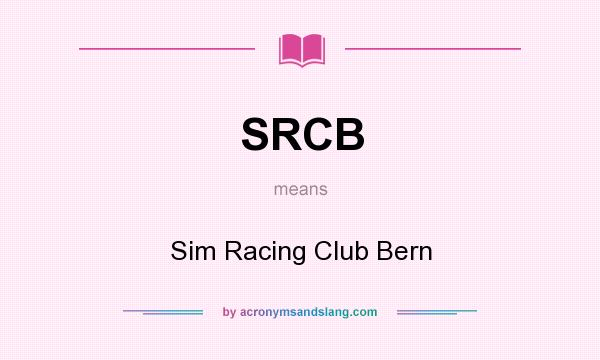 What does SRCB mean? It stands for Sim Racing Club Bern