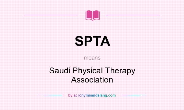 What does SPTA mean? It stands for Saudi Physical Therapy Association