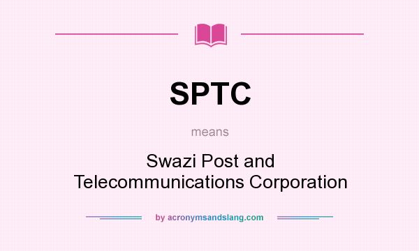 What does SPTC mean? It stands for Swazi Post and Telecommunications Corporation