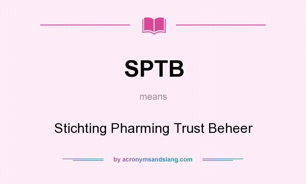 What does SPTB mean? It stands for Stichting Pharming Trust Beheer