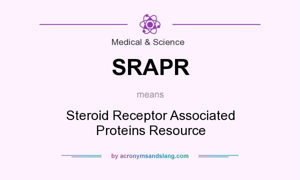 What does SRAPR mean? It stands for Steroid Receptor Associated Proteins Resource