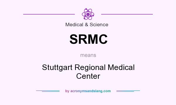 What does SRMC mean? It stands for Stuttgart Regional Medical Center