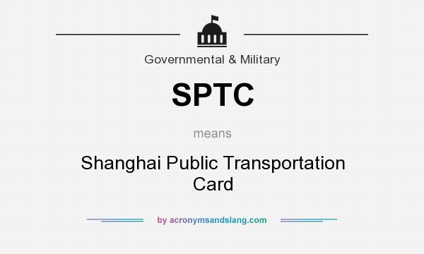 What does SPTC mean? It stands for Shanghai Public Transportation Card