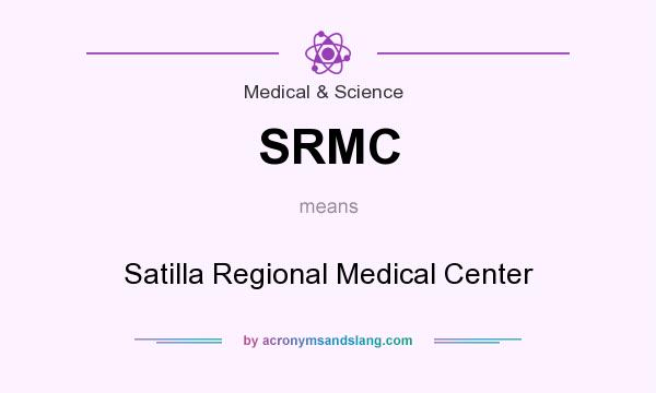 What does SRMC mean? It stands for Satilla Regional Medical Center