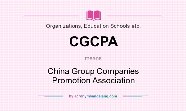 What does CGCPA mean? It stands for China Group Companies Promotion Association