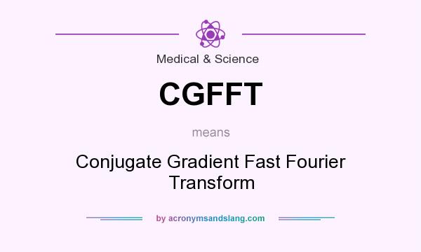 What does CGFFT mean? It stands for Conjugate Gradient Fast Fourier Transform
