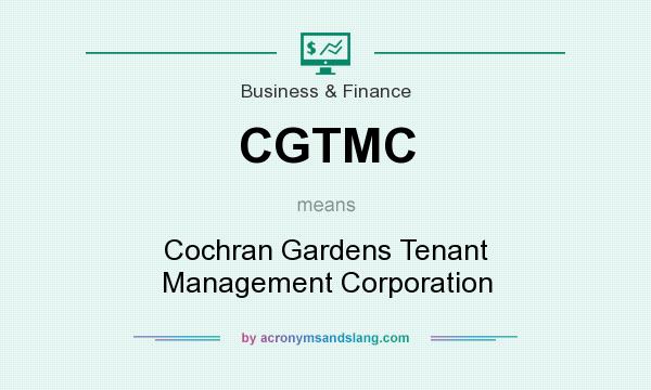 What does CGTMC mean? It stands for Cochran Gardens Tenant Management Corporation
