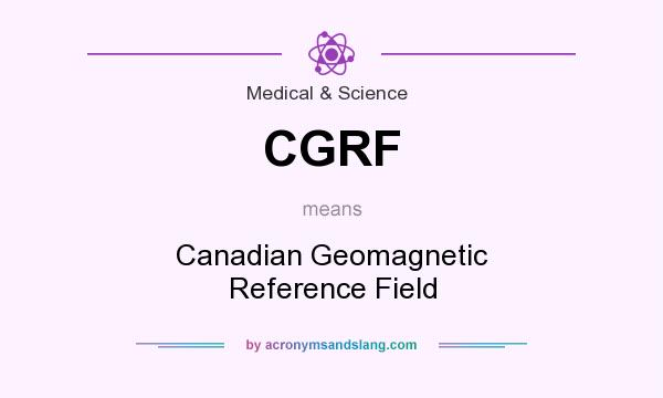 What does CGRF mean? It stands for Canadian Geomagnetic Reference Field