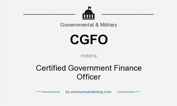 What does CGFO mean? It stands for Certified Government Finance Officer
