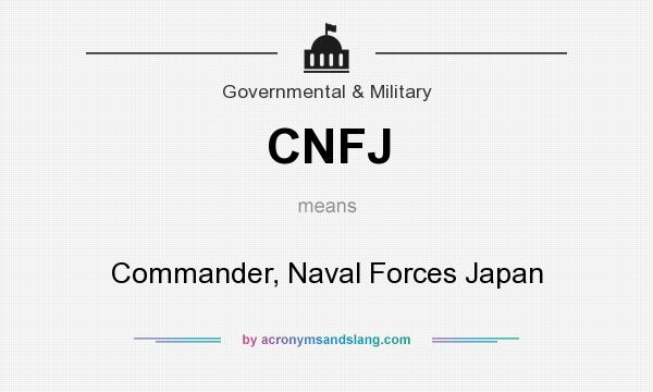 What does CNFJ mean? It stands for Commander, Naval Forces Japan
