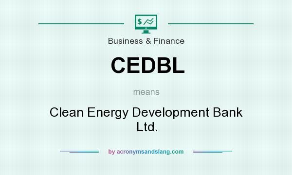What does CEDBL mean? It stands for Clean Energy Development Bank Ltd.