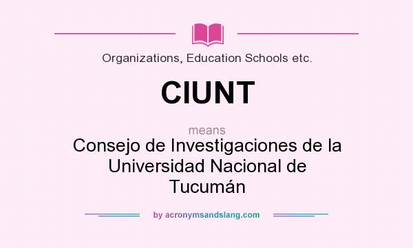 What does CIUNT mean? It stands for Consejo de Investigaciones de la Universidad Nacional de Tucumán