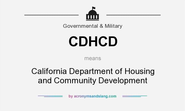What does CDHCD mean? It stands for California Department of Housing and Community Development