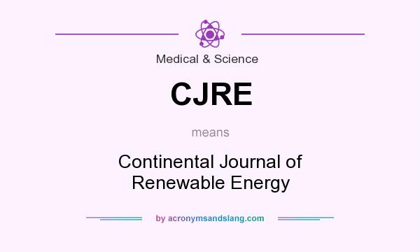 What does CJRE mean? It stands for Continental Journal of Renewable Energy